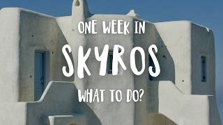 The BIG Skyros Travel Guide | Greece 2025