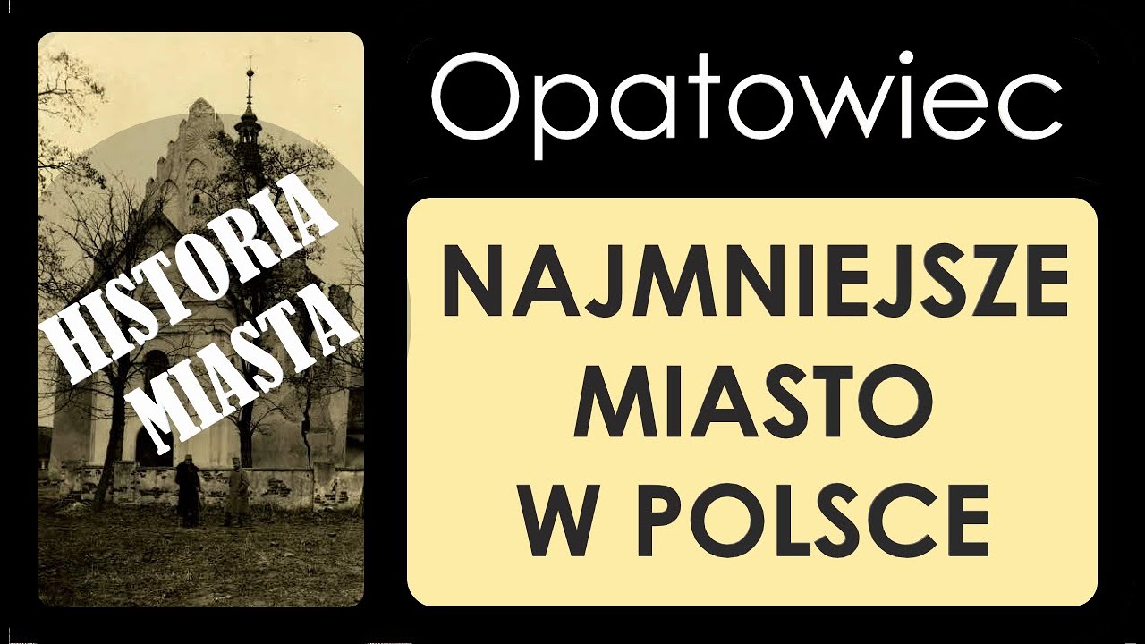 OPATOWIEC. Historia polskich miast #8