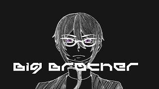 【百薬/音源配布】 Big Brother (Crusher Remix) 【UTAUcover】