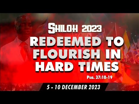 SHILOH 2023: ENCOUNTER NIGHT | DAY 4 | REDEEMED TO FLOURISH IN HARD TIMES |