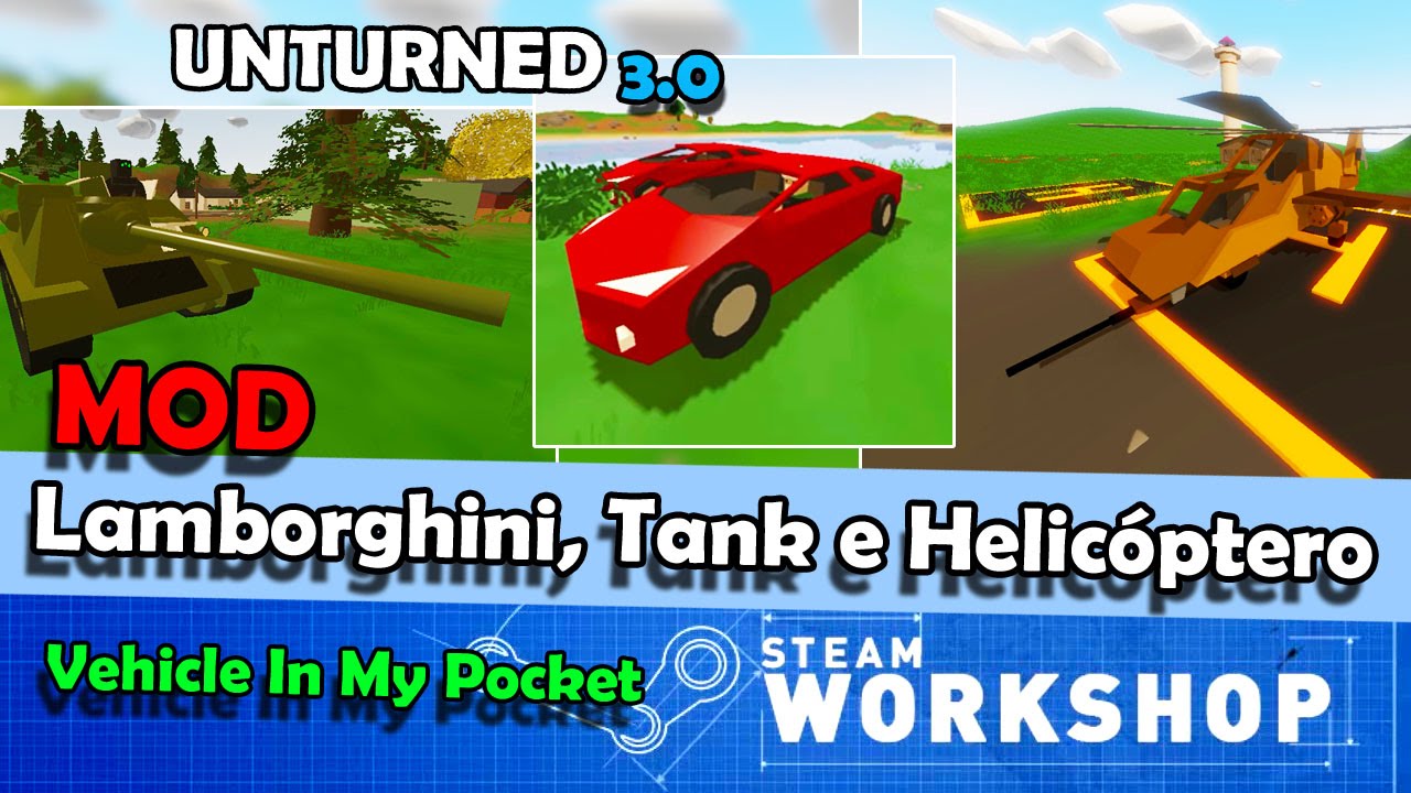 Unturned MOD: Lamborghini, Tank e Helicóptero [Vehicle In My Pocket]