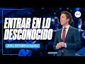 Entrar en lo desconocido | Joel Osteen