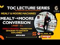 Direct Method | Mealy to Moore Machine Conversion 🔁|Transition Diagram to Diagram Explained