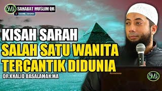 Kisah Sarah istri Nabi ibrahim A.S - Ustadz Khalid Basalamah