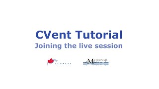 CVent Tutorial - Joining the Live Session | Tutoriel CVent - Rejoindre la séance en direct