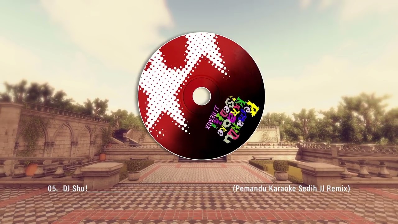 DJ SHU! - PEMANDU KARAOKE SEDIH JJ REMIX