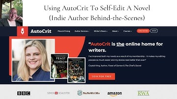 Using AutoCrit To Self-Edit A Novel (Indie Author Behind-The-Scenes 2022)