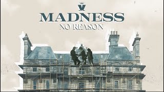 Madness - No Reason (Official Video)