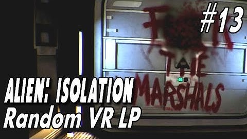 Alien Isolation - Oculus Rift DK2 LP - #13 "Don