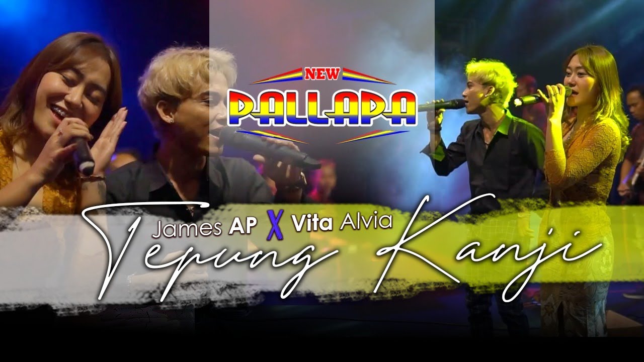 NEW PALLAPA - Tepung Kanji - James A.P. ft Vita Alvia
