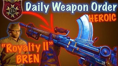 Daily Weapon Order - HEROIC BREN "Royalty II" (FREE Lmg) | Call of Duty WW2
