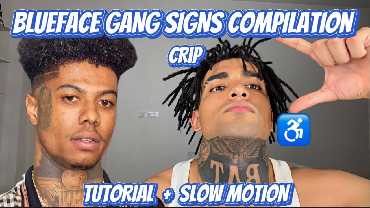 I DID ALL OF BLUEFACE GANG SIGNS + TUTORIAL + SLOW MOTION