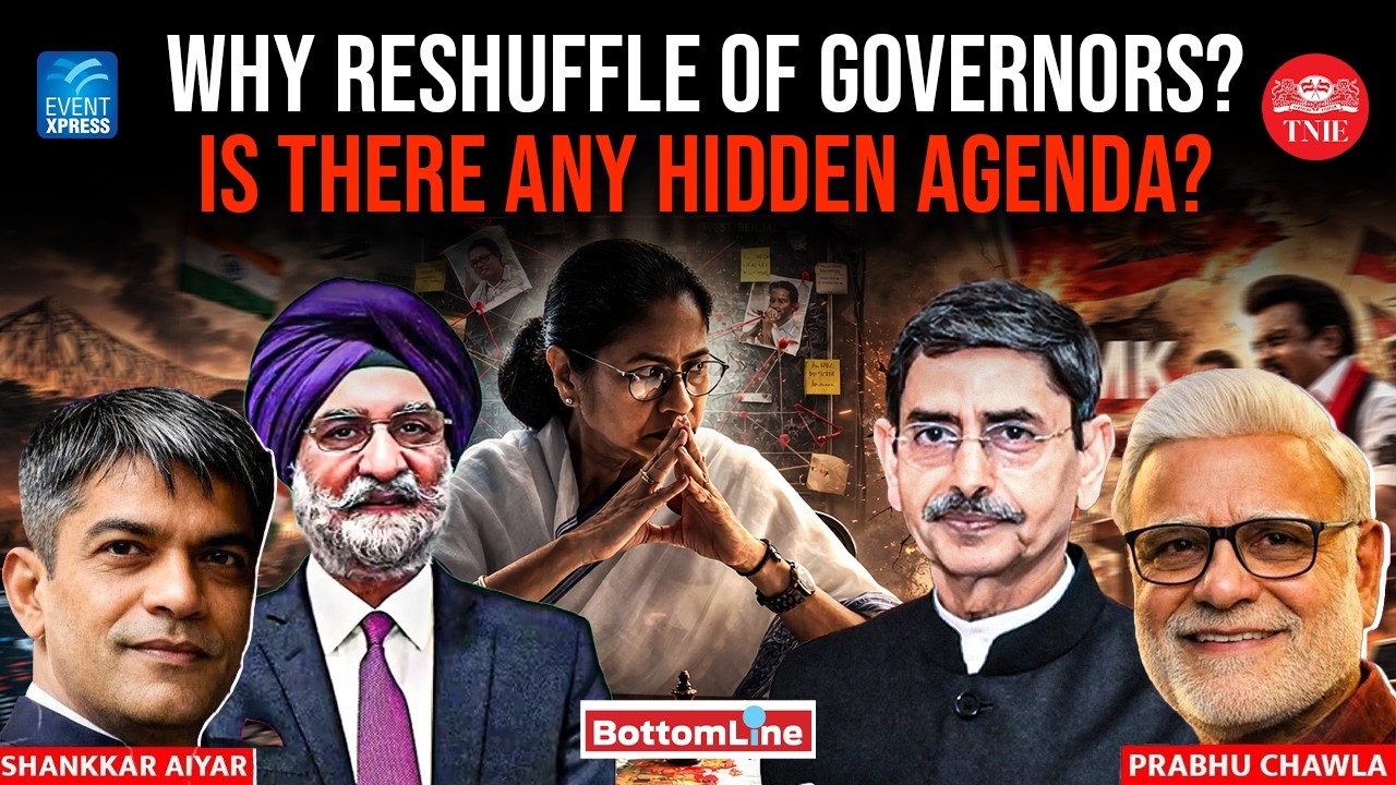 Governor Shuffle Before 2026 Polls? | Prabhu Chawla & Shankkar Aiyar Decode | BottomLine