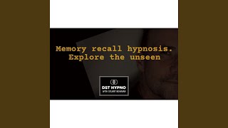Memory recall hypnosis to explore the unseen