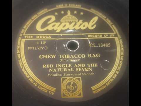 Red Ingle — Chew Tobacco Rag - Red Ingle and The Natural Seven - 78rpm