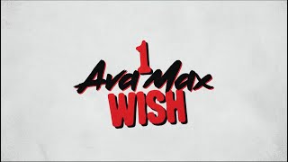 Ava Max - 1 Wish (Official Lyric Video)