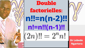 Double factorielle  n!! Liens entre n! et  n!!