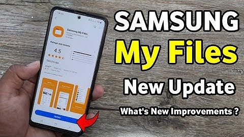 Samsung My Files : New Update | A50 A50S A51 A52 A52S A71 A31 A21S M21 M31 M31S M51 M31S M11 M12 F62