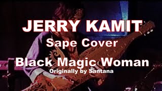 Jerry Kamit Sape Cover Black Magic Woman originally by Santana #jerryKamit #jerrykamitsape #sape