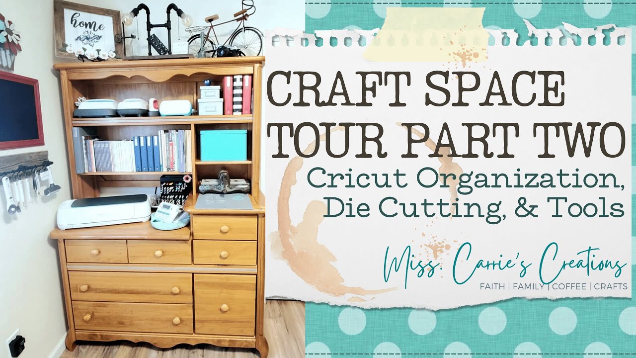 Organizing Cricut Items, Die Cutting, & Tools – Miss. Carrie's Creations