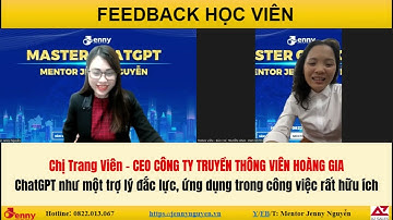 FEEDBACK KHÓA HỌC MASTER CHATGPT - CEO CT Truyền thông Viên Hoàng Gia | MENTOR JENNY NGUYỄN