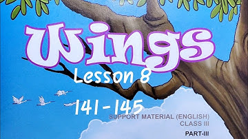 Class 3 Wings Part 3 141-145(Lesson 8)