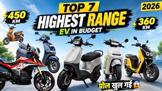 ⚡️Best 7 Highest Range EV Scooter & Bikes 2026 🔥| Budget Mein Sabse Zyada Range | High range Ev