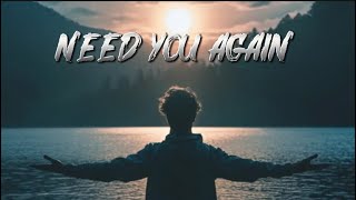 Nightcore Need You Again 💔 | Melodic Dubstep x SadBois Remix 2025