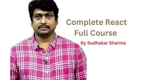 React  Day-3 By Sudhakar Sharma