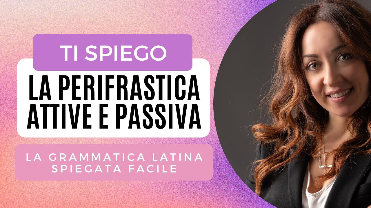 perifrastica-attiva-e-passiva-come-tradurla-usi-e-regole-youtube