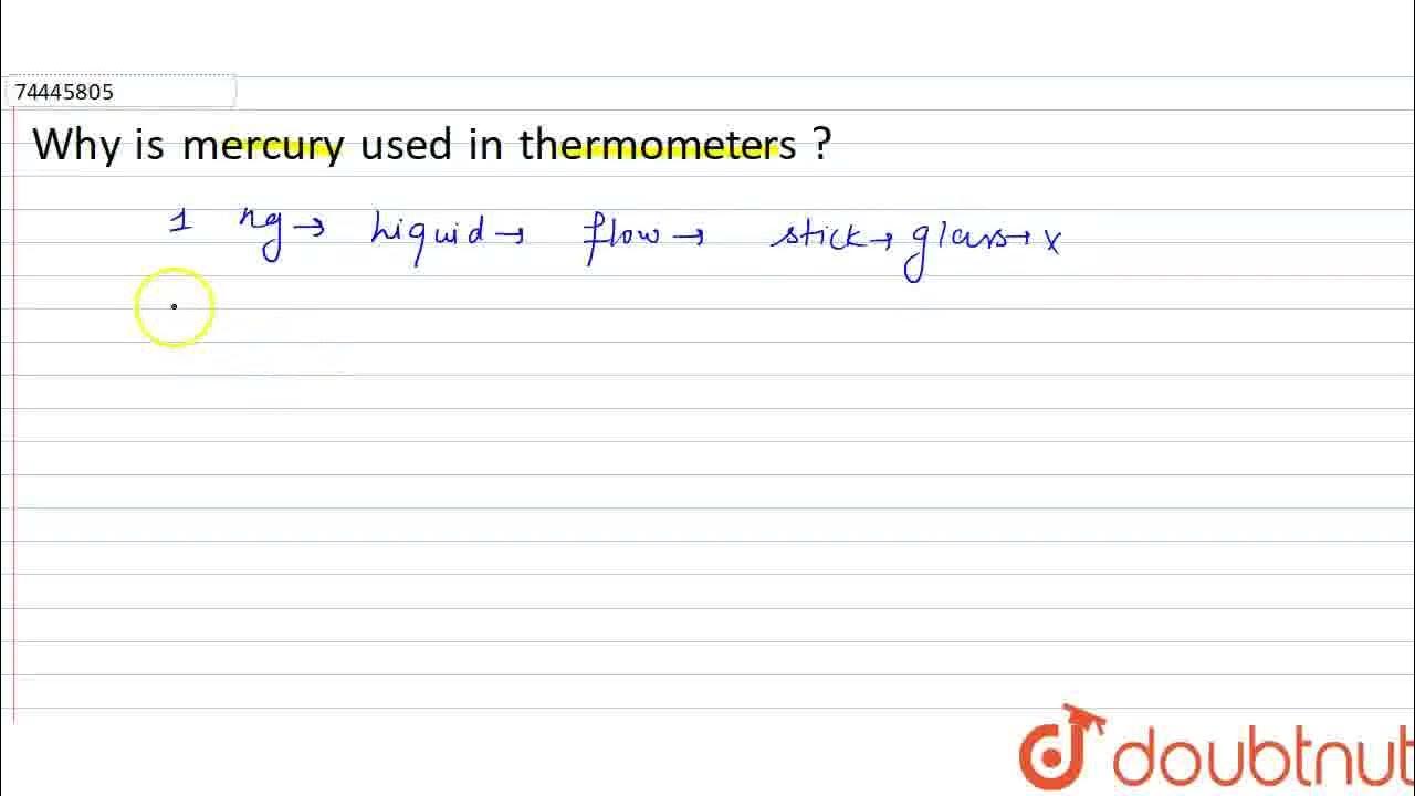 Why is mercury used in thermometers ? CLASS 11 STATES OF MATTER