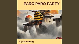 Download Mp3 Paro Paro Party Gudang lagu Download Mp3 Paro Paro Party