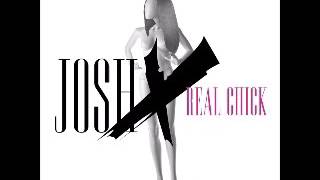Josh X - Real Chick [2o15] -YâYô-