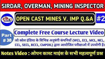Open Cast Mines के सभी महत्वपूर्ण प्रश्न | Important Questions from Open Cast Mines #opencast_mines