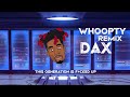 Dax WHOOPTY  Remix (Official Lyric Animation)