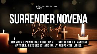 Surrender Novena Day 6 ๐ฟ Finances & Practical Concerns