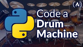 Drum Machine with Python and Pygame – Full Project Course