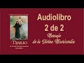 AUDIO LIBRO 2 DE 2 MENSAJE DE LA DIVINA MISERICORDIA