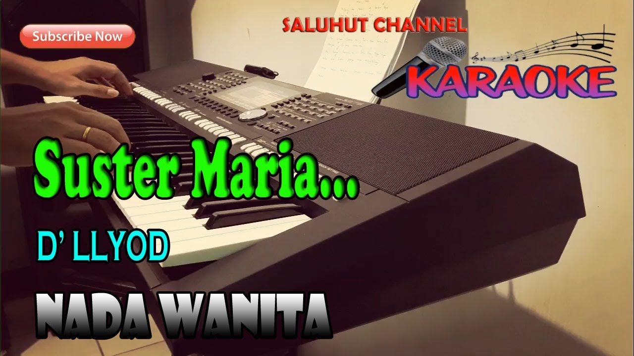 SUSTER MARIA ll KARAOKE NOSTALGIA ll D'LLOYD ll NADA WANITA A=DO