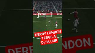 DERBY LONDON LAWAN SPURS DI FA CUP! FC 26 Arsenal. #fc26 #arsenal #fabregas l