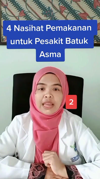 4 Nasihat pemakanan untuk pesakit Batuk Asma