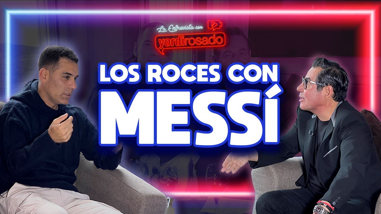 Por qué DISCUTÍ con LIONEL MESSI | Rafa Márquez | La entrevista con Yordi Rosado