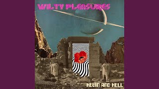 Wilty Pleasures