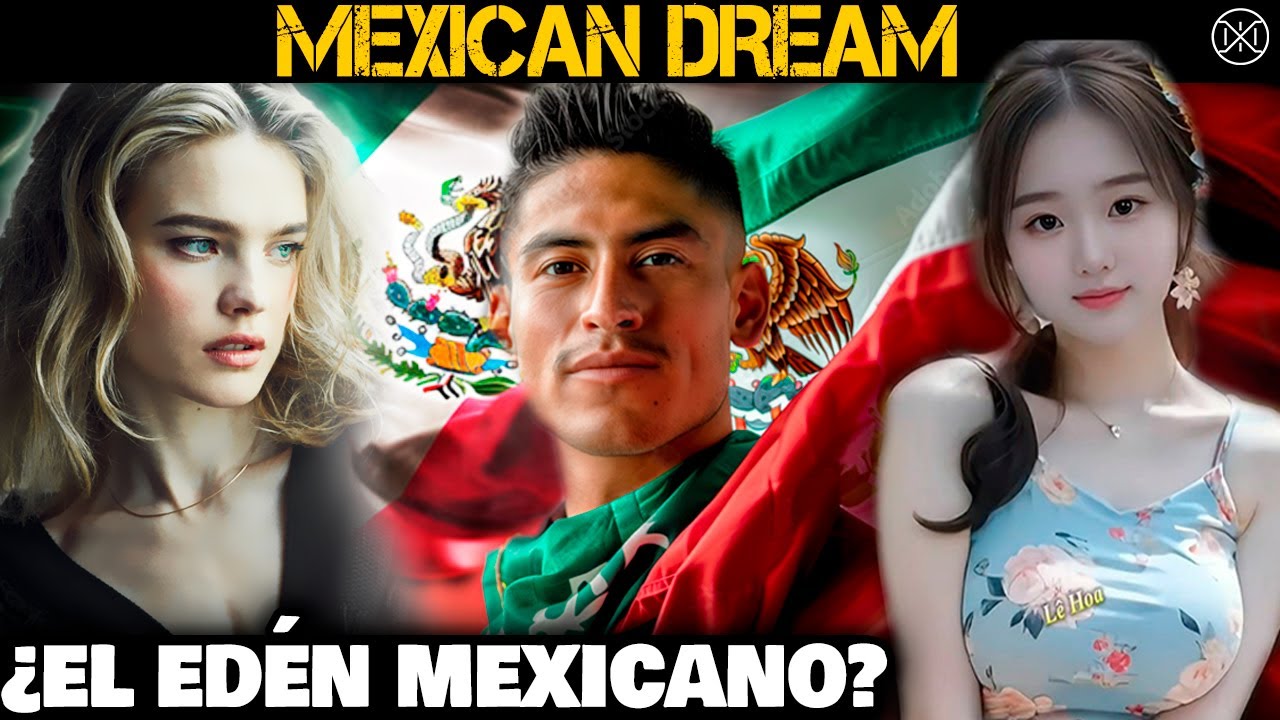 El sueño americano es Mexicano, Europeos prefieren México