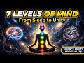 The 7 Levels of Consciousness: From Deep Sleep to Divine Unity 🧠✨