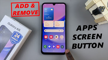 Samsung Galaxy A15: How To Add / Remove Apps Screen Button On Home Screen