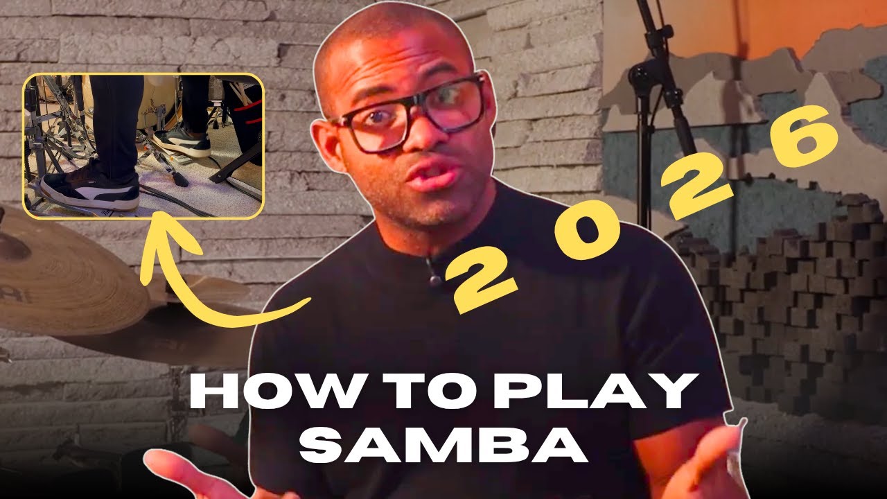 How to Play Samba in 2026 | Ultimate Guide for Beginners & Advanced Drummers