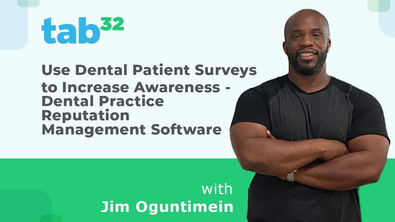 Use Dental Patient Surveys to Increase Awareness - Dental Practice Reputation Management Software