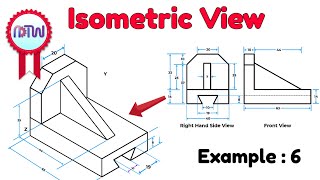 Isometric View | How to Construct an Isometric View of an Object | Example: 6 by ADTW Study 63,869 views 10 months ago 7 minutes, 38 seconds