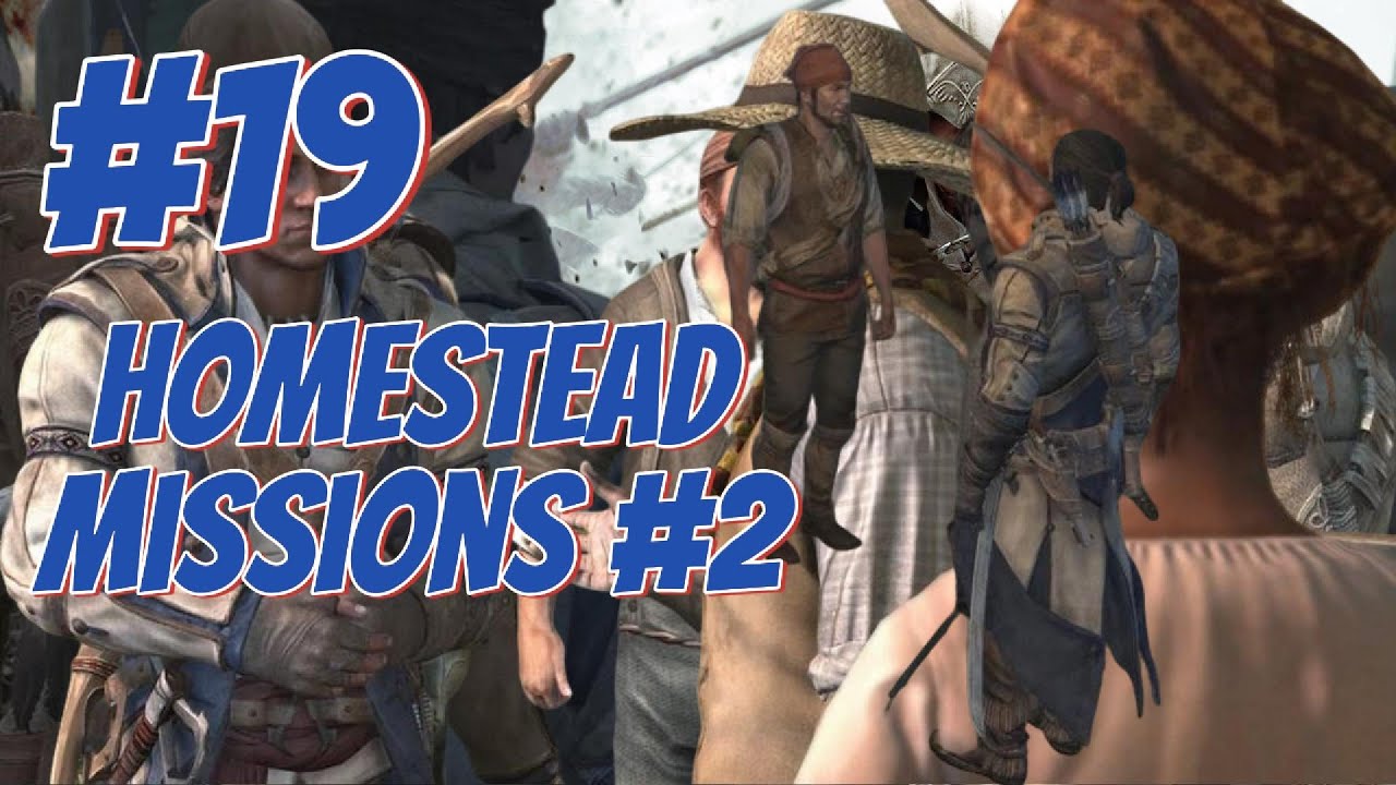 (delete) :et's Play Assassins Creed 3 - Homestead Missions #2 - Part 19 ...